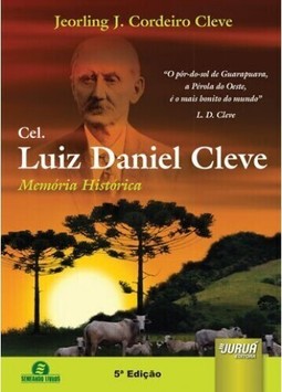 Cel. Luiz Daniel Cleve - Memória Histórica