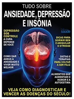 Tudo sobre ansiedade, depressão e insônia