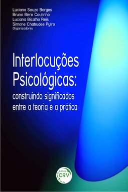 Interlocuções psicológicas: construindo significados entre a teoria e a prática