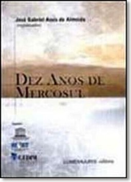 Dez Anos de Mercosul