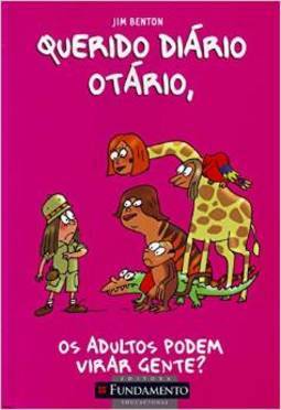 Querido Diário Otário 5: Os Adultos Podem Virar Gente?