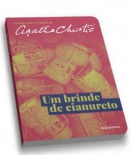 Um brinde de cianureto (Coleção Folha O Melhor de Agatha Christie #15)
