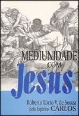 Mediunidade com Jesus