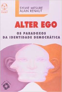 Alter Ego: os Paradoxos da Identidade Democrática - IMPORTADO