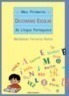 Meu Primeiro Dicionário Escolar da Língua Portuguesa