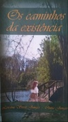 Os caminhos da existência