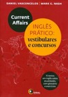 Current affairs: Inglês prático: vestibulares e concursos