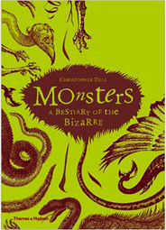 Monsters: A Bestiary of the Bizarre