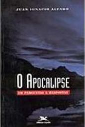 O Apocalipse : em Perguntas e Respostas