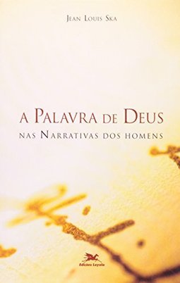 A Palavra de Deus: nas Narrativas dos Homens