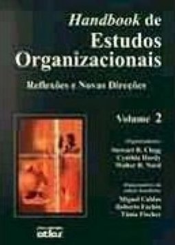 Handbook de estudos organizacionais: Reflexões e novas direções