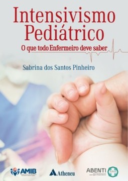 Intensivismo pediátrico: o que todo enfermeiro deve saber