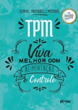 TPM: viva melhor com alimentação e controle
