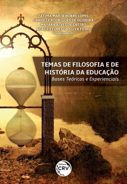 Temas de filosofia e de história da educação: bases teóricas e experienciais