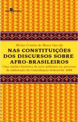 Nas constituições dos discursos sobre afro-brasileiros