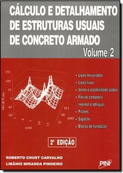 Calculo E Detalhamento De Estruturas Usuais De Concreto Armado - Vol. 2
