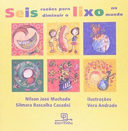 Seis Razões para Diminuir o Lixo no Mundo