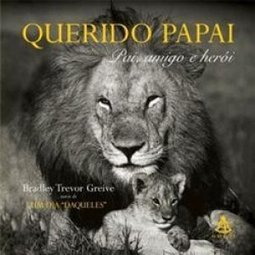Querido Papai: Pai, Amigo e Herói