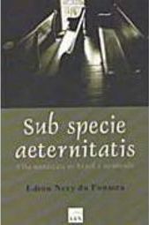 Sub Specie Aeternitatis: Vida Monástica no Brasil e no Mundo