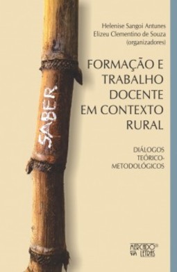 Formação e trabalho docente em contexto rural: diálogos teórico-metodológicos