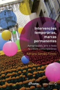 Intervenções Temporárias, Marcas Permanentes