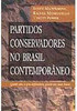 Partidos Conservadores no Brasil Contemporâneo