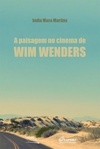 A Paisagem no Cinema de Wim Wenders