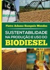 Sustentabilidade na produção e uso do biodiesel