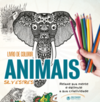 Livro de colorir animais silvestres: Relaxe sua mente e estimule a sua criatividade