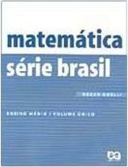Matemática: Série Brasil: Volume Único - 2 grau
