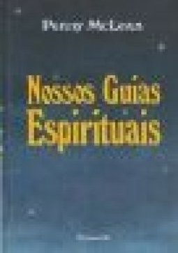Nossos Guias Espirituais
