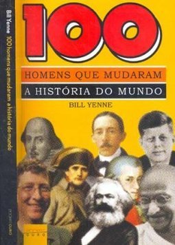 100 Homens Que Mudaram A História Do Mundo - Pocket