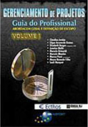 Gerenciamento de Projetos: Guia do Profissional - vol. 1