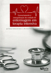 Gerenciamento E Sistematização Do Cuidado De Enfermagem Em Terapia Intensiva