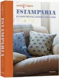 ESTAMPARIA: DELICADOS PROJETOS ILUSTRADO...SO A PASSO