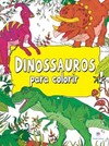 Dinossauros: para colorir