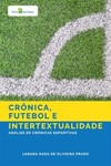 Crônica, futebol e intertextualidade: análise de crônicas esportivas