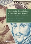 História econômica e social do Brasil: o Brasil desde a república