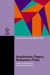 Arquimedes, Pappus, Descartes e Polya