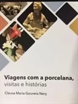 Viagens com a Porcelana - Visitas e Historias