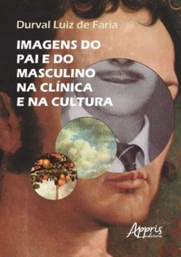 Imagens do pai e do masculino na clínica e na cultura