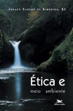 Ética e Meio Ambiente