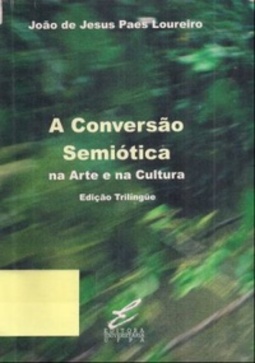 A conversão semiótica: na arte e na cultura