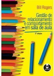 Gestão de Relacionamento e Comportamento em Sala de Aula