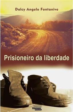 Prisioneiro da Liberdade