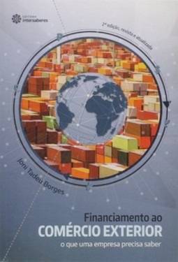 Financiamento ao comércio exterior: o que uma empresa precisa saber
