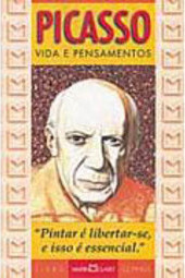 Picasso: Vida e Pensamentos