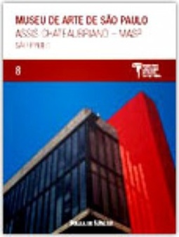 Museu de Arte de São Paulo Assis Chateaubriand, MASP (Coleção Folha Grandes Museus do Mundo #8)