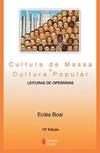 Cultura de massa e cultura popular: leituras de operárias