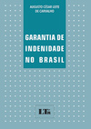 Garantia de indenidade no Brasil: O livre exercício do direito fundamental de ação sem o temor de represália patronal